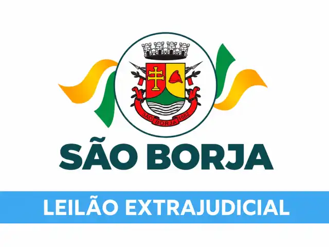 LEILÃO EXTRAJUDICIAL DA PREF. DE SÃO BORJA - IMÓVEIS, VEÍCULOS E SUCATAS