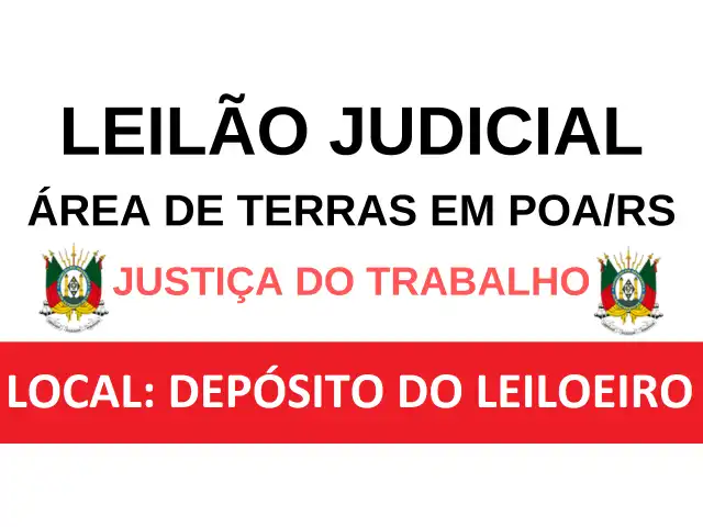 LEILÃO JUDICIAL - ÁREA DE TERRAS EM PORTO ALEGRE/RS