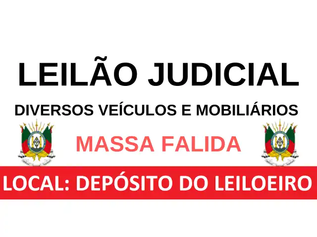 LEILÃO JUDICIAL - VEÍCULOS E DIVERSOS BENS MÓVEIS