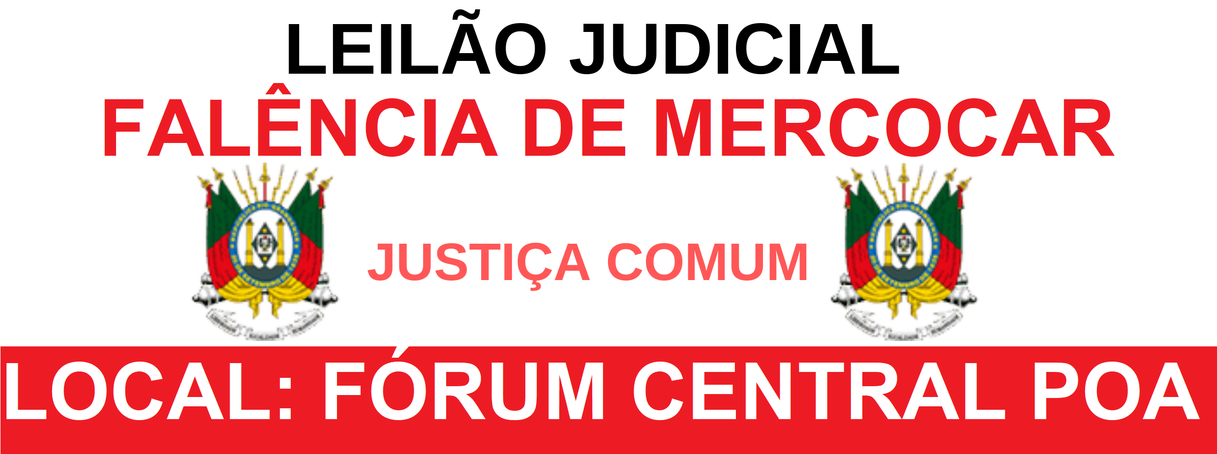 LEILÃO JUDICIAL - UNIVERSIDADE DE BENS E DIREITOS DA MASSA FALIDA MERCOCAR, INDICADOS NO EDITAL DE LEILÃO