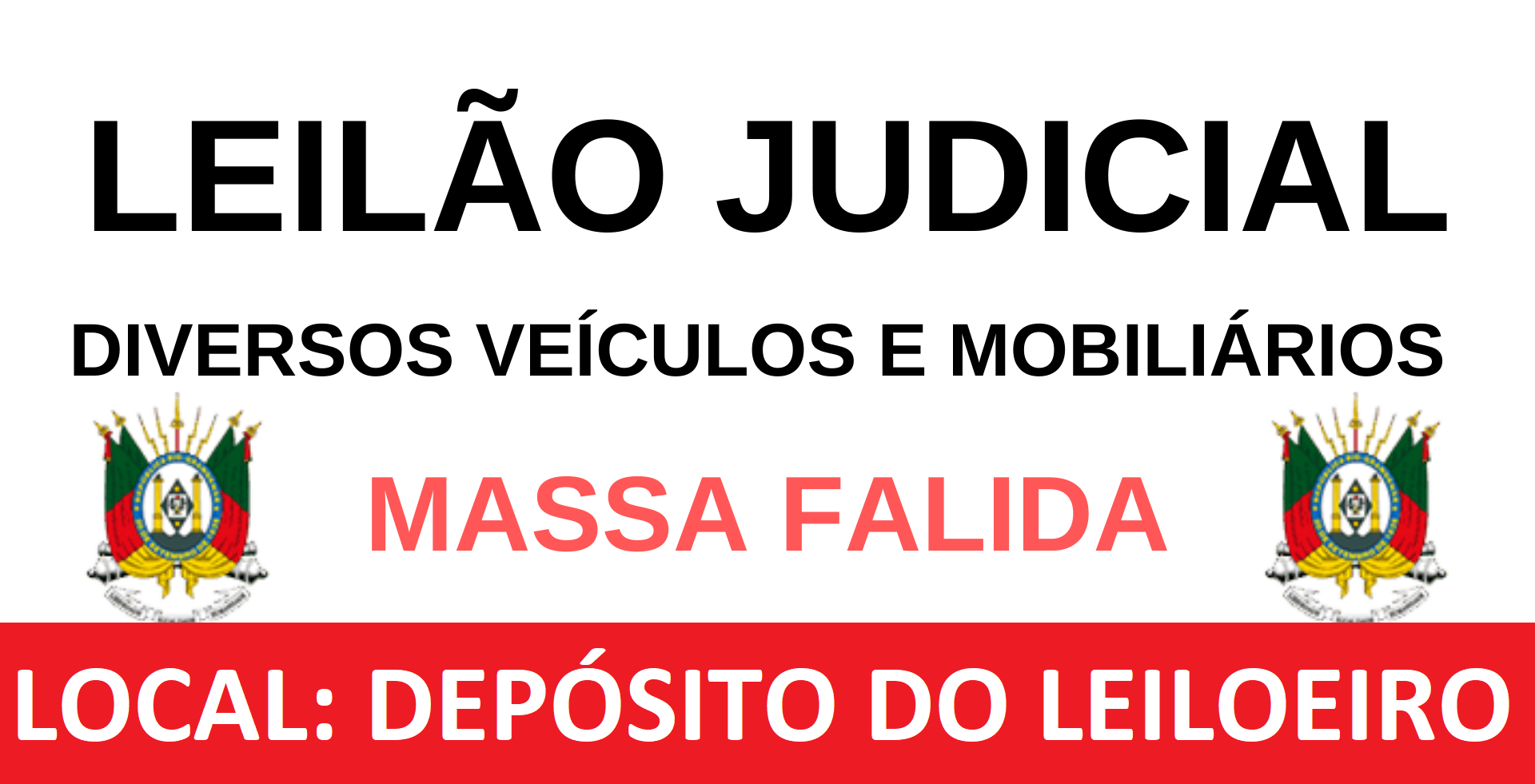 LEILÃO JUDICIAL - VEÍCULOS E DIVERSOS BENS MÓVEIS