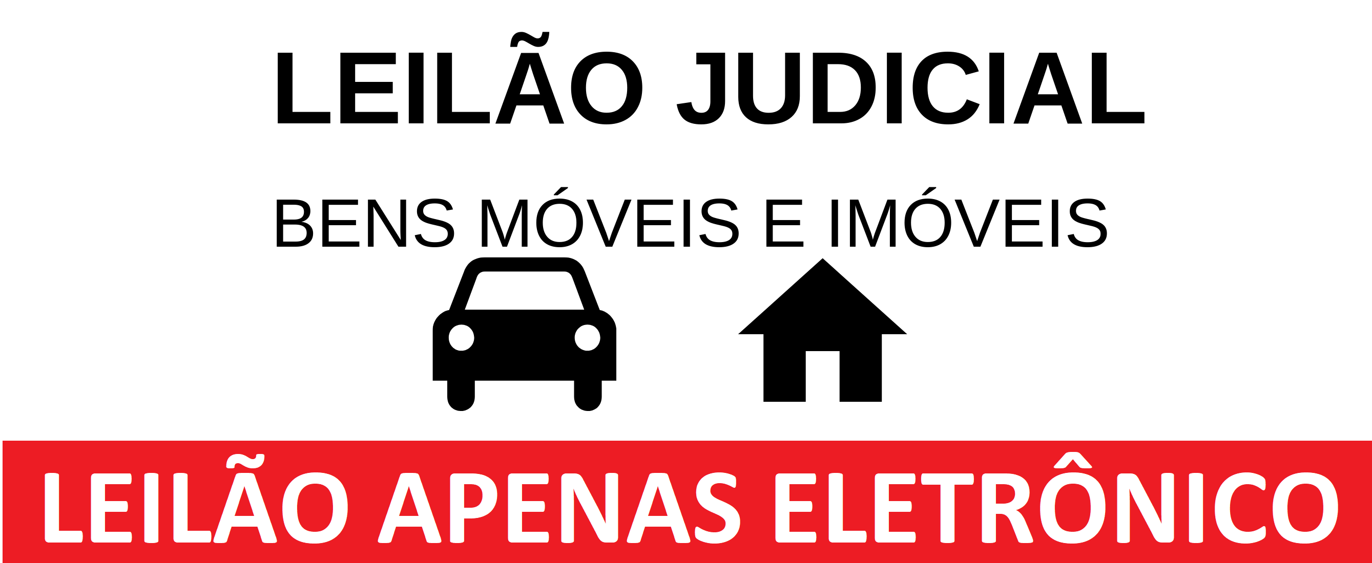 LEILÃO JUDICIAL - DIVERSOS BENS MÓVEIS E IMÓVEIS