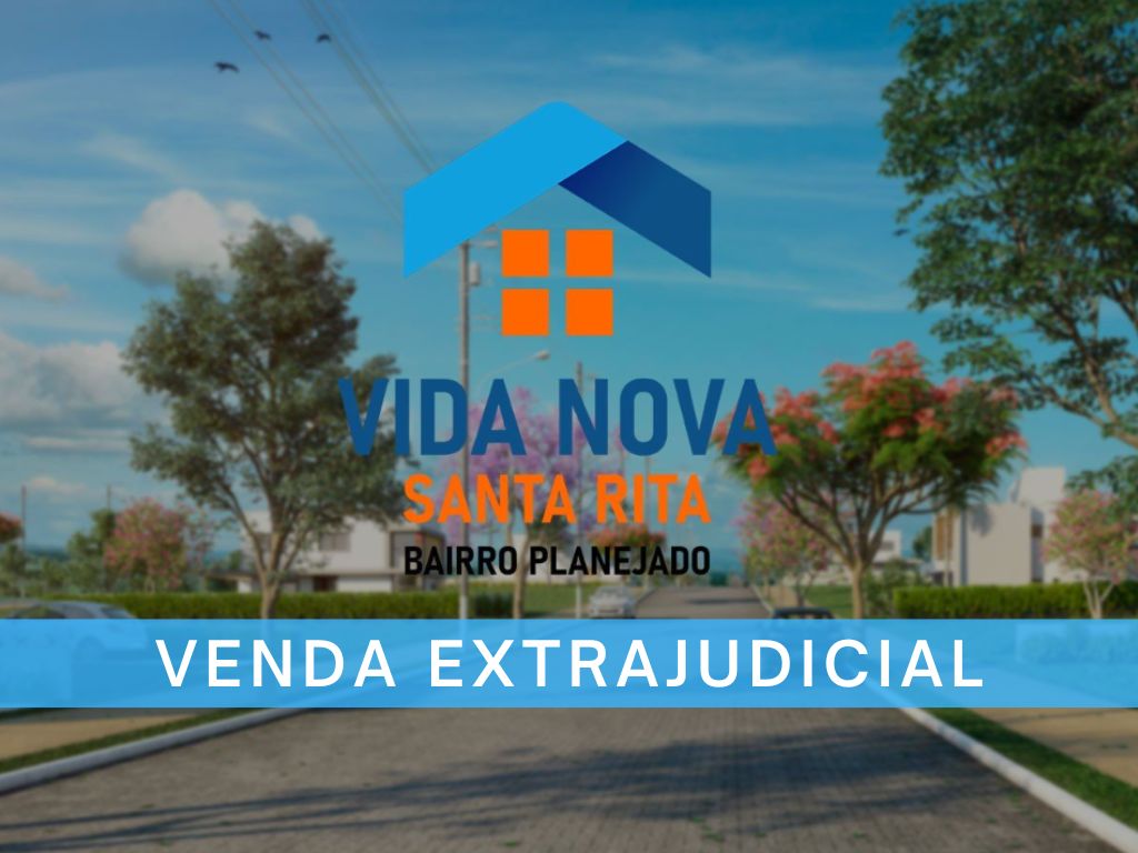 LEILÃO EXTRAJUDICIAL - UM TERRENO EM NOVA SANTA RITA/RS